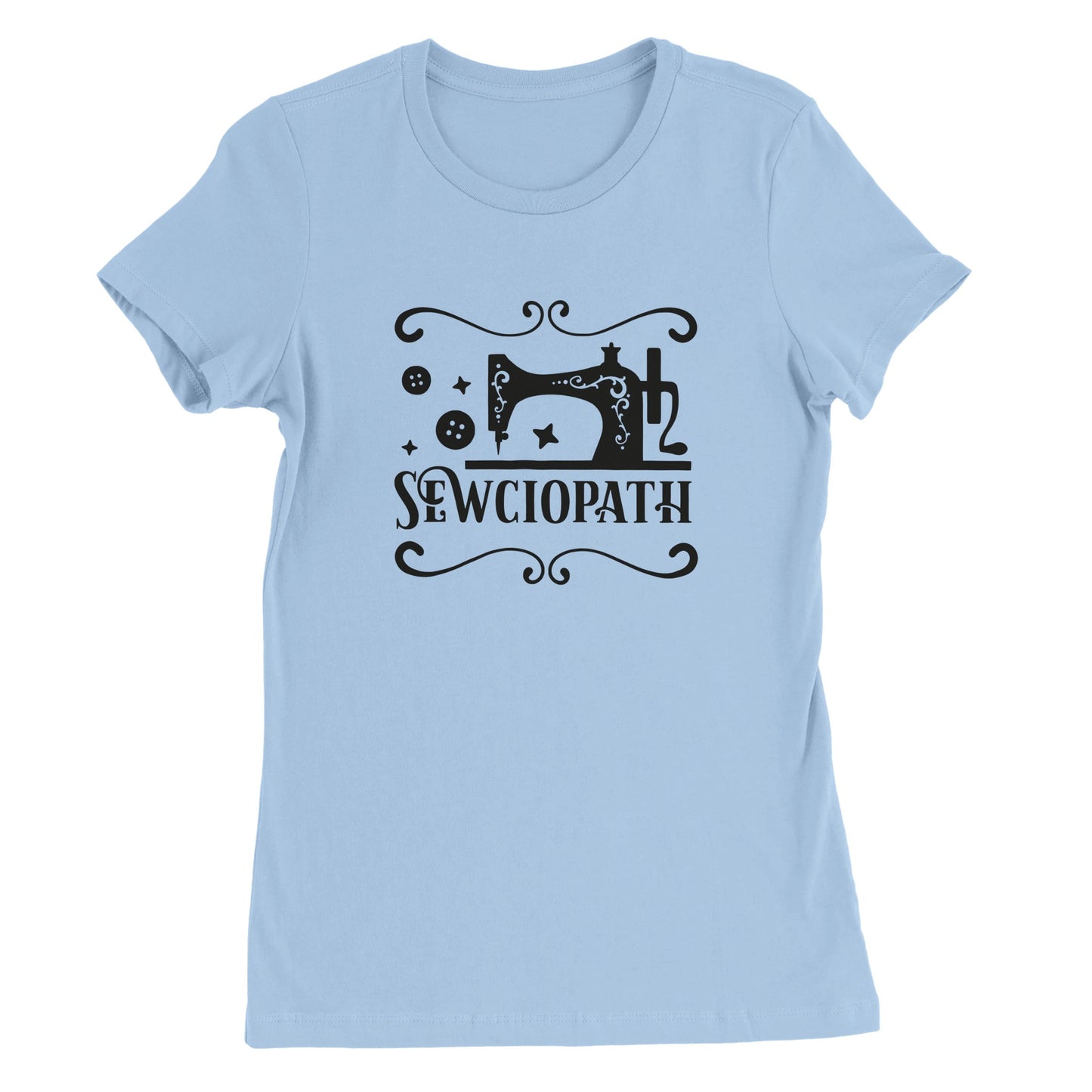 Sewciopath - Premium Women's Crewneck T-shirt