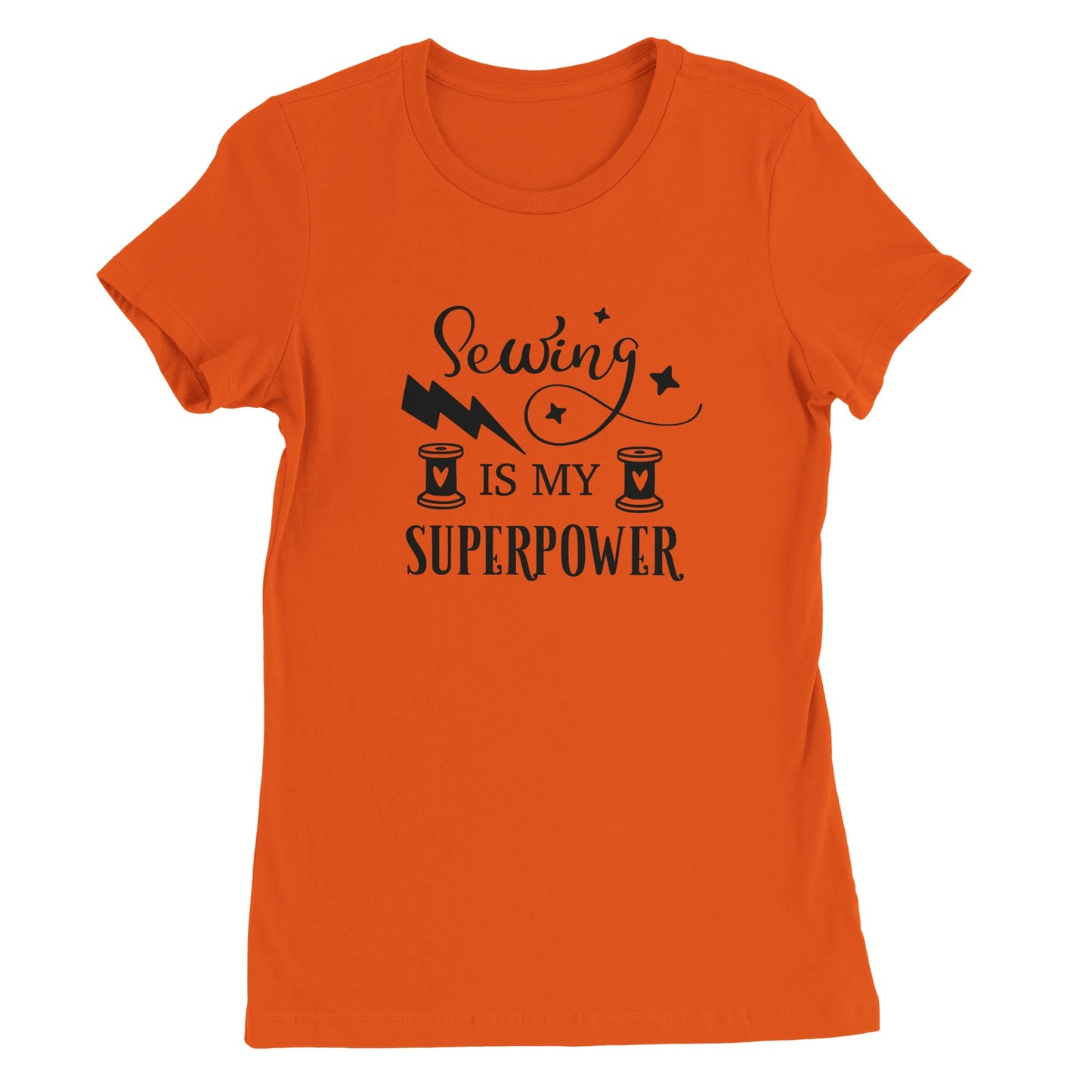 Sewing is My Superpower - Premium Women's Crewneck T-shirt