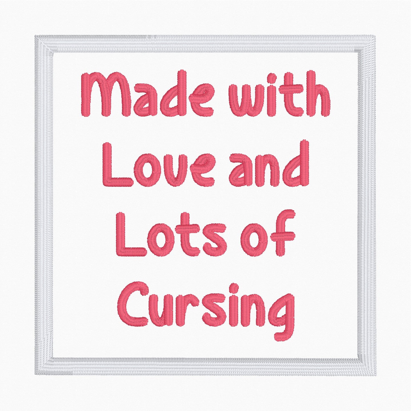 Handmade with Love and Lots of Cursing Handmade Product Label - Machine Embroidery Design - 4x4 Hoop